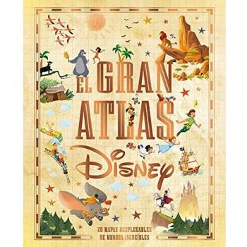 El gran atlas Disney: Libro ilustrado