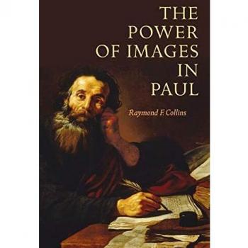 Power of Images in Paul: Liturgical Press Edition