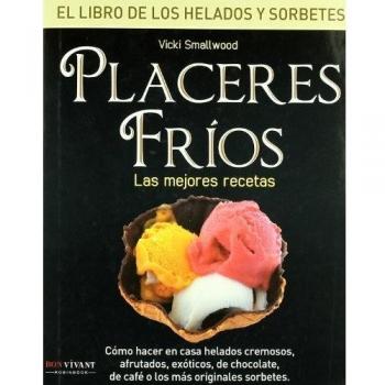 Placeres fríos: Las mejores recetas