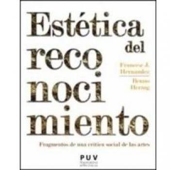 Estética Del Reconocimiento: Fragmentos de una crítica social de las artes: 38
