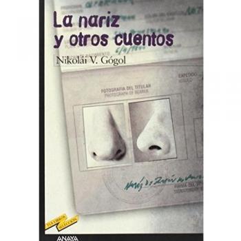 La nariz y otros cuentos - Nikolái V. Gógol