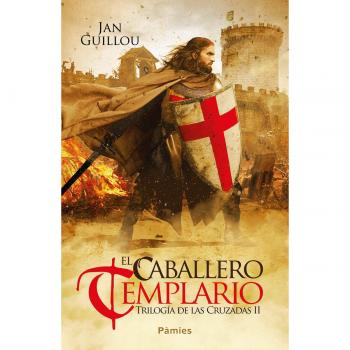 El caballero templario: Trilogía de las Cruzadas II