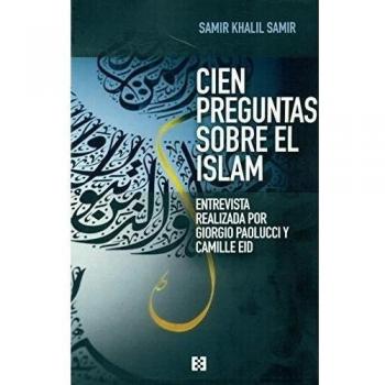 Cien preguntas sobre El Islam