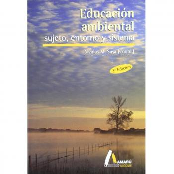 EDUCACION AMBIENTAL 3ªSUJETO ENTORNO SISTEMA