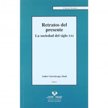 Retratos del presente. La sociedad del siglo XXI: 15