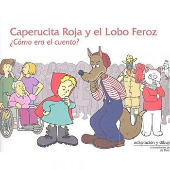 CAPERUCITA ROJA Y EL LOBO FEROZ: ¿Cómo era el cuento?