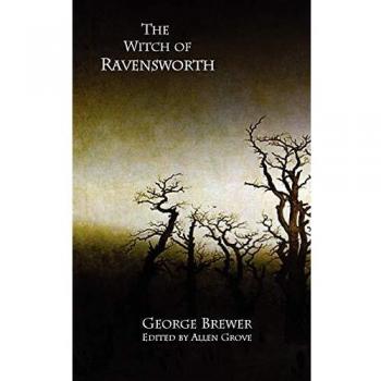 Gothic Classic Novel: The Witch of Ravensworth by George Brewer