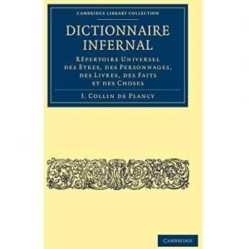 Diccionario Infernal: Repertorio Universal de Seres, Personajes, Libros, Hechos y Cosas (Colección de Biblioteca de Cambridge - Espiritualismo y Conocimiento Esotérico)