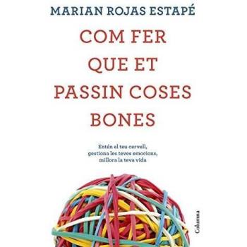 Com fer que et passin coses bones - Rojas, Marián