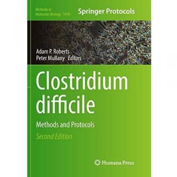 Clostridium difficile: Methods and Protocols: 1476