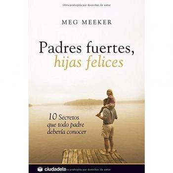 Padres fuertes, hijas felices