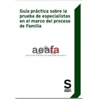 Guía práctica sobre la prueba de especialistas en el marco del proceso de Familia
