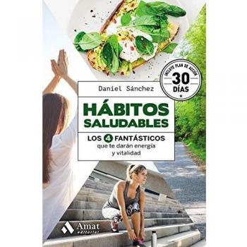 Hábitos saludables: Los 4 fantásticos que te darán energía y vitalidad