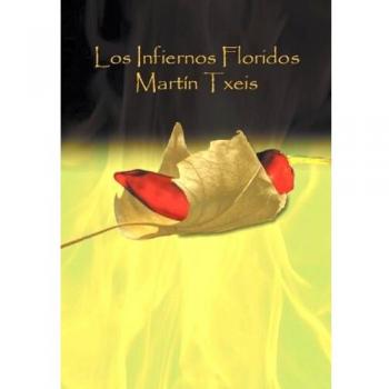Los Infiernos Floridos - Edición Dura