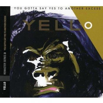 You Gotta Say Yes To Another Excess
