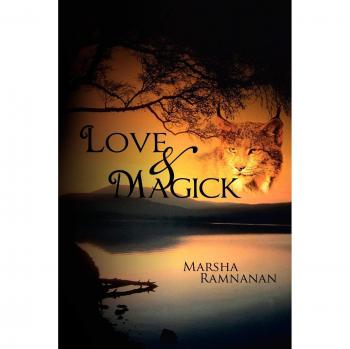Love and Magick: A Guide to Manifesting Romance and Spiritual Connection