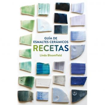 Guía de esmaltes cerámicos. Recetas