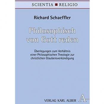 Philosophical Reflections on God: Insights into the Relationship between Philosophical Theology and Christian Proclamation