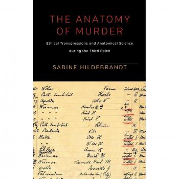 La Anatomía del Asesinato: Transgresiones Éticas y Ciencia Anatómica Durante el Tercer Reich - Edición Dura de Sabine Hildebrandt