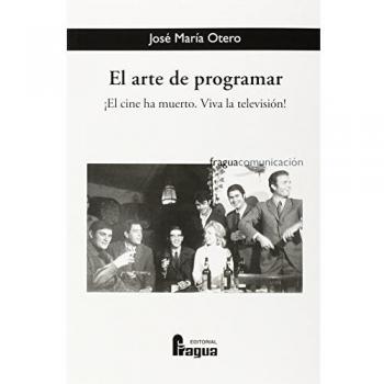El arte de programar. ¡El cine ha muerto. Víva la televisión!