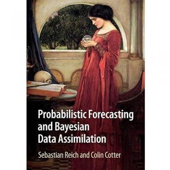 Probabilistic Forecasting and Bayesian Data Assimilation