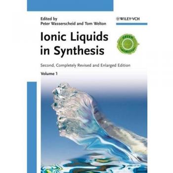 Ionic Liquids in Synthesis Comprehensive Package - Volumes 1 & 2