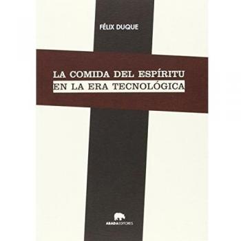 La Comida Del Espiritu En La Era Tecnológica