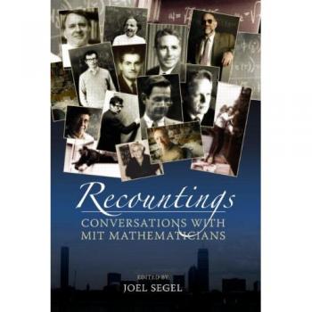 Recountings: Conversations with MIT Mathematicians