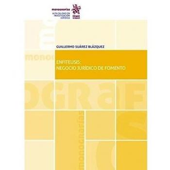 Enfiteusis: Negocio Jurídico de Fomento