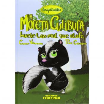 La mofeta Culibufa huele tan mal que atufa: 10 - Carmen Villanueva/paul Caballero