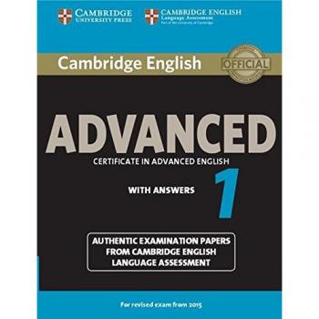 Cambridge English Advanced 1 for Revised Exam from 2015 Student's Book with Answers: Authentic Examination Papers from Cambridge English Language Assessment