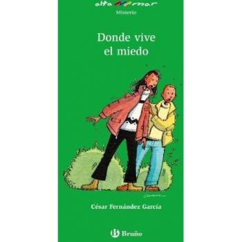 Donde vive el miedo - FERNANDEZ GARCIA, CESAR