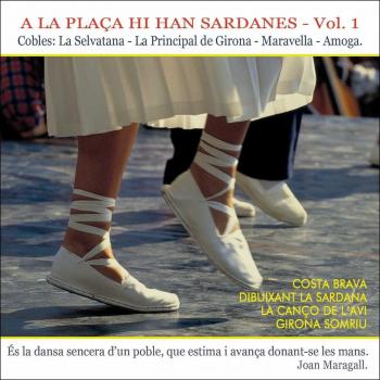 A La Plaça Hi Han Sardanes - Volumen 1