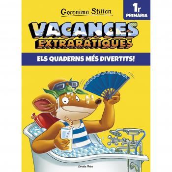 Vacances extraràtiques 1: Els quaderns més divertits! 1r Primària - Geronimo Stilton