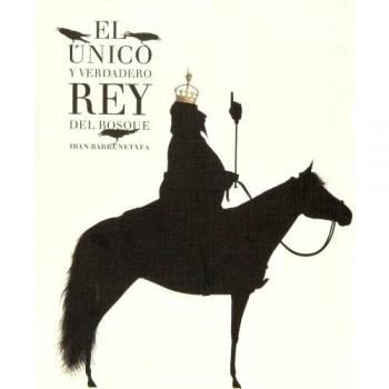 El Único Y Verdadero Rey Del Bosque