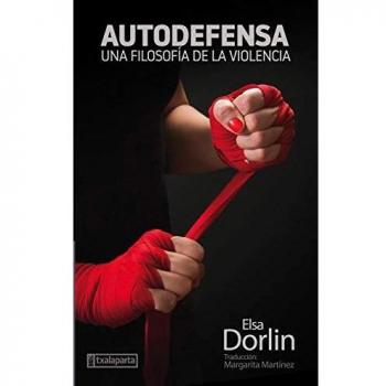 Autodefensa: Una filosofía de la violencia