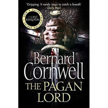 El Señor Pagano (Serie El Último Reino, Libro 7) de Bernard Cornwell