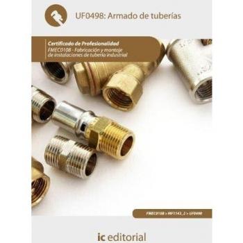 Armado de tuberías. fmec0108 - fabricación y montaje de instalaciones de tubería industrial