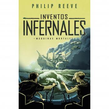 Inventos infernales - Philip Reeve