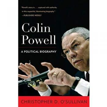 Colin Powell: A Political Biography