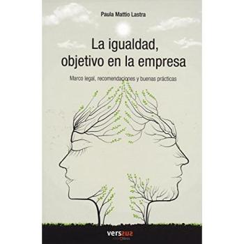 La igualdad, objetivo en la empresa: Marcol legal, recomendaciones y buenas prácticas