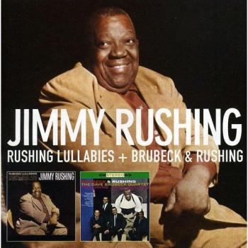 Rushing Lllabies + Brubeck And Rushing