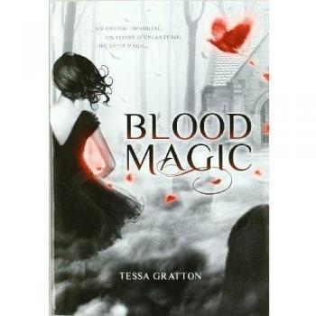 Blood Magic - Tessa Gartton