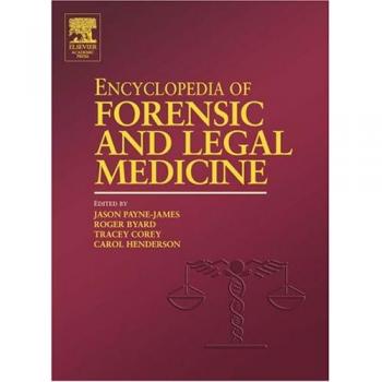 Encyclopedia of Forensic and Legal Medicine