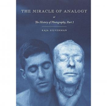 The Miracle of Analogy: Or the History of Photography, Part 1