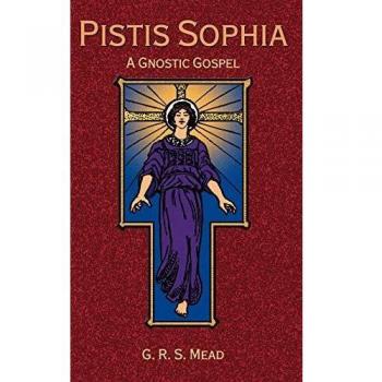 Pistis Sophia: The Gnostic Gospel of Wisdom and Enlightenment