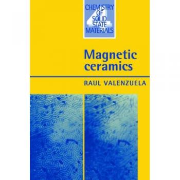 Cerámicas Magnéticas: Química de Materiales Sólidos, Volumen 4