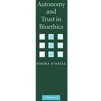 Autonomy and Trust in Bioethics: 2001