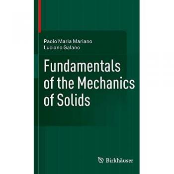 Fundamentals of the Mechanics of Solids
