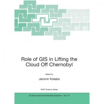 GIS Impact on Chernobyl: NATO Science Series Volume 10